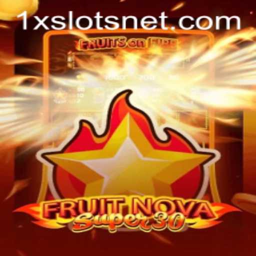 FruitrNovaSupe30: A Fresh Spin on Classic Gaming at 1XSLOTS