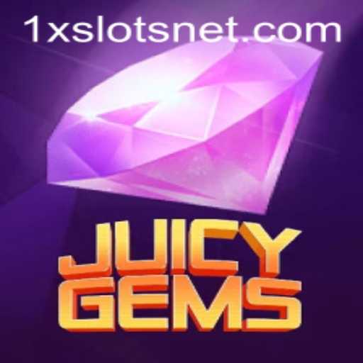 JuicyGems: An In-Depth Look at the Exciting World of 1XSLOTS Gaming